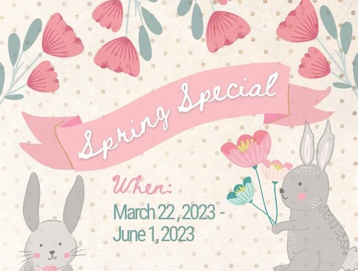 Spring Special Savings!